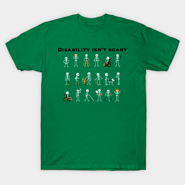 Disability Isn’t Scary T-Shirt by GittinsGifts